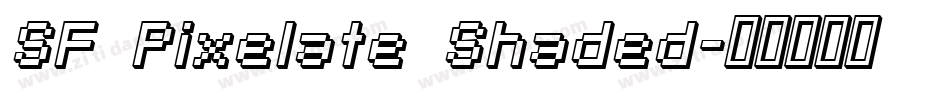 SF Pixelate Shaded字体转换